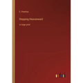 Stepping Heavenward: in large print
