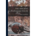 The Ancient Hawaiian House