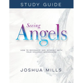 Seeing Angels Study Guide: How to Recognize and Interact with Your Heavenly Messengers