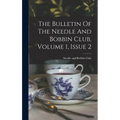 The Bulletin Of The Needle And Bobbin Club, Volume 1, Issue 2