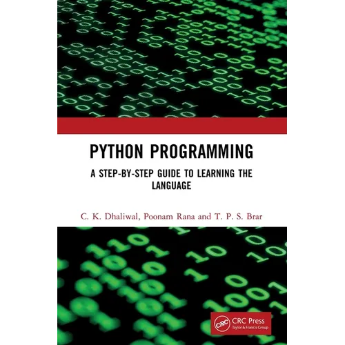 Python Programming: A Step-By-Step Guide to Learning the Language