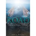 The Road: A Journey Into The Mind Of A Believer
