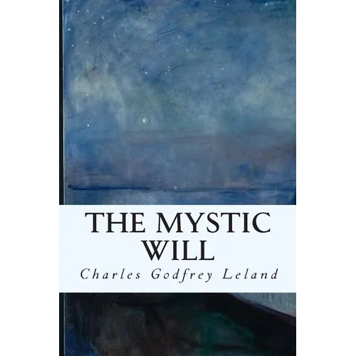 The Mystic Will