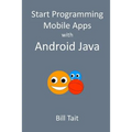Start Programming Mobile Apps with Android Java