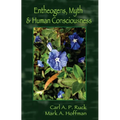 Entheogens, Myth & Human Consciousness