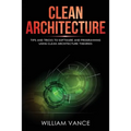 Clean Architecture: Tips and Tricks to Software and Programming Using Clean Architecture Theories