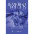 Discombobulated Thoughts: {Poetry Collection}
