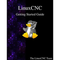 LinuxCNC Getting Started Guide