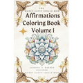 The MoneySavvy Single Mom Affirmations Coloring Book Volume I