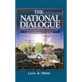 The National Dialogue: A Framework for Sustainable Peace, Economic Growth, and Poverty Eradication in South Sudan.