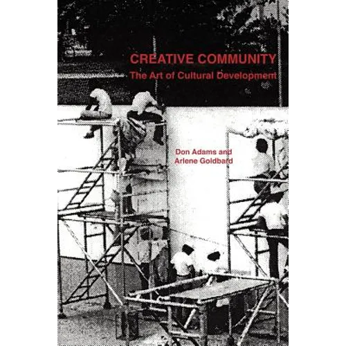 Creative Community: The Art of Cultural Development