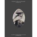 Michael Snow: My Mother's Collection of Photographs