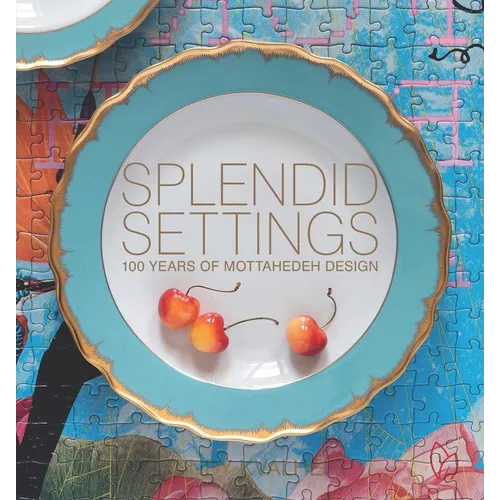 Splendid Settings: 100 Years of Mottahedeh Design