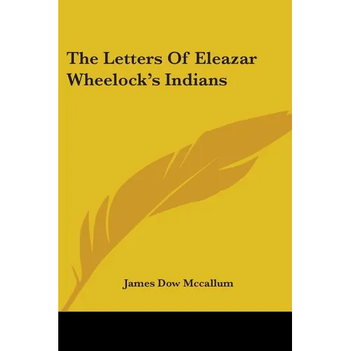 The Letters of Eleazar Wheelock's Indians