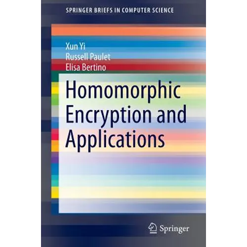 Homomorphic Encryption and Applications