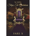 Scars: Steps to Queenism