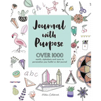 Journal with Purpose: Over 1000 Motifs, Alphabets and Icons to Personalize Your Bullet or Dot Journal - Paperback