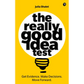 The Really Good Idea Test
