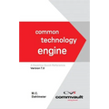 Common Technology Engine: A Desktop Quick Reference Version 7.0