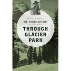 Through Glacier Park - Paperback