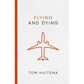 Flying and Dying