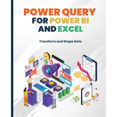 Power Query for Power BI and Excel: Transform and Shape Data