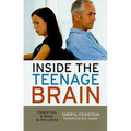 Inside the Teenage Brain: Parenting a Work in Progress