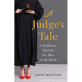 A Judge's Tale: A Trailblazer Fights for Her Place on the Bench
