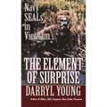 The Element of Surprise: The Element of Surprise: Navy SEALS in Vietnam