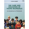Care and Education of Young Bilinguals