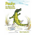 Pauly: The Alligator Who Wore Tennis Shoes