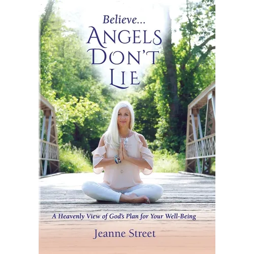 Believe . . . Angels Don't Lie