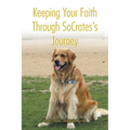 Keeping Your Faith Through SoCrates's Journey