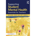 Supporting Student Mental Health: Essentials for Teachers