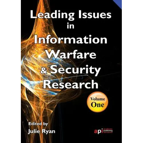 Leading Issues in Information Warfare Research