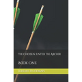 The Chosen: Enter the Archer