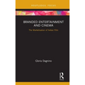 Branded Entertainment and Cinema: The Marketisation of Italian Film