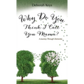 Why Do You Think I Call You Mama? A Journey Through Dementia