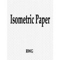 Isometric Paper: 100 Pages 8.5" X 11"
