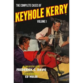 The Complete Cases of Keyhole Kerry, Volume 1