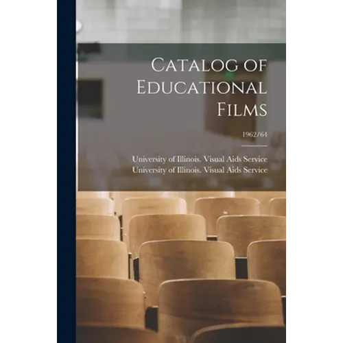 Catalog of Educational Films; 1962/64