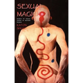 Sexual Magick: Secrets of Sexual Gnosis in Western Magick