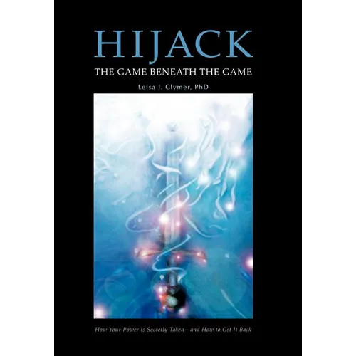 Hijack: The Game Beneath the Game
