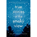 True Stories at the Smoky View