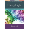 Living Light: On Seeking and Finding True Faith