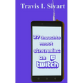 27 Thoughts About Streaming on Twitch