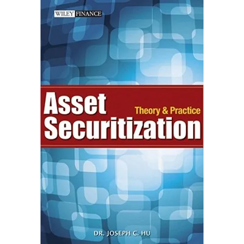 Asset Securitization: Theory and Practice
