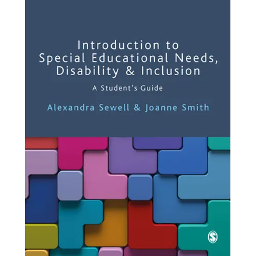 Introduction to Special Educational Needs, Disability and Inclusion: A Student′s Guide