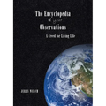The Encyclopedia of your Observations: A Creed for Living Life