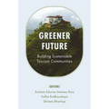 Greener Future: Building Sustainable Tourism Communities